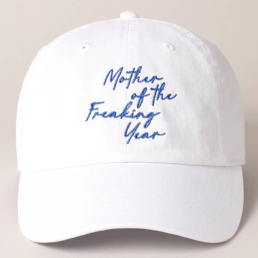Mother of the Freaking Year Embroidery Baseball Cap