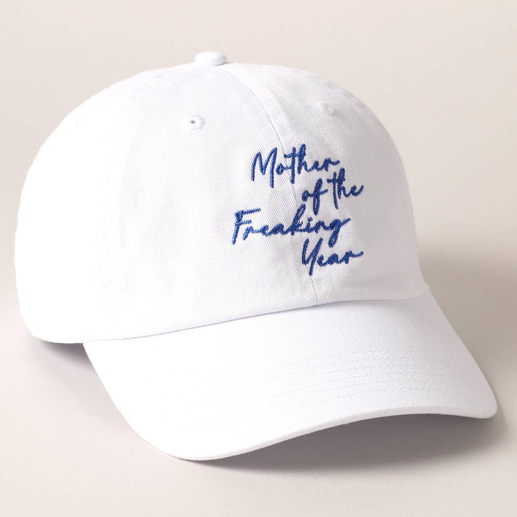 Mother of the Freaking Year Embroidery Baseball Cap
