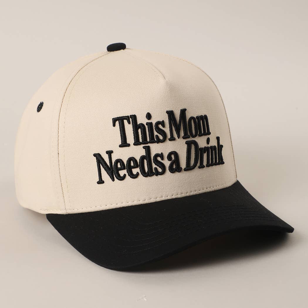 Mom Needs a Drink Embroidered Trucker Hat